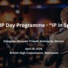 Anupam Trivedi and Aishwarya Menon to Attend World IP Day Programme on “IP in Sports” on April 28, 2026